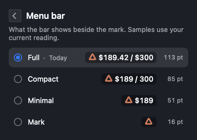 The Menu bar settings screen: Full $189.42 / $300 (today's look, 113 pt),
                  Compact $189 / 300 (85 pt), Minimal $189 (51 pt) and Mark, the mark alone (16 pt).